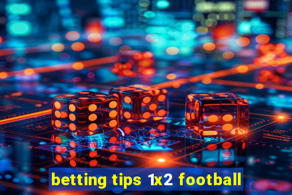 betting tips 1x2 football